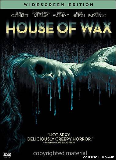 Смотреть онлайн - Дом восковых фигур / House Of Wax 2005